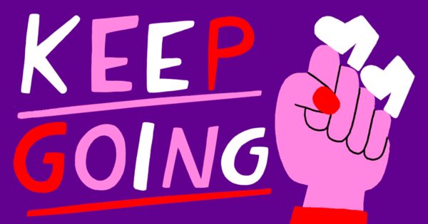 Purple background with a fist raised high, the words 'Keep Going' in pink white and red lettering to the left.
