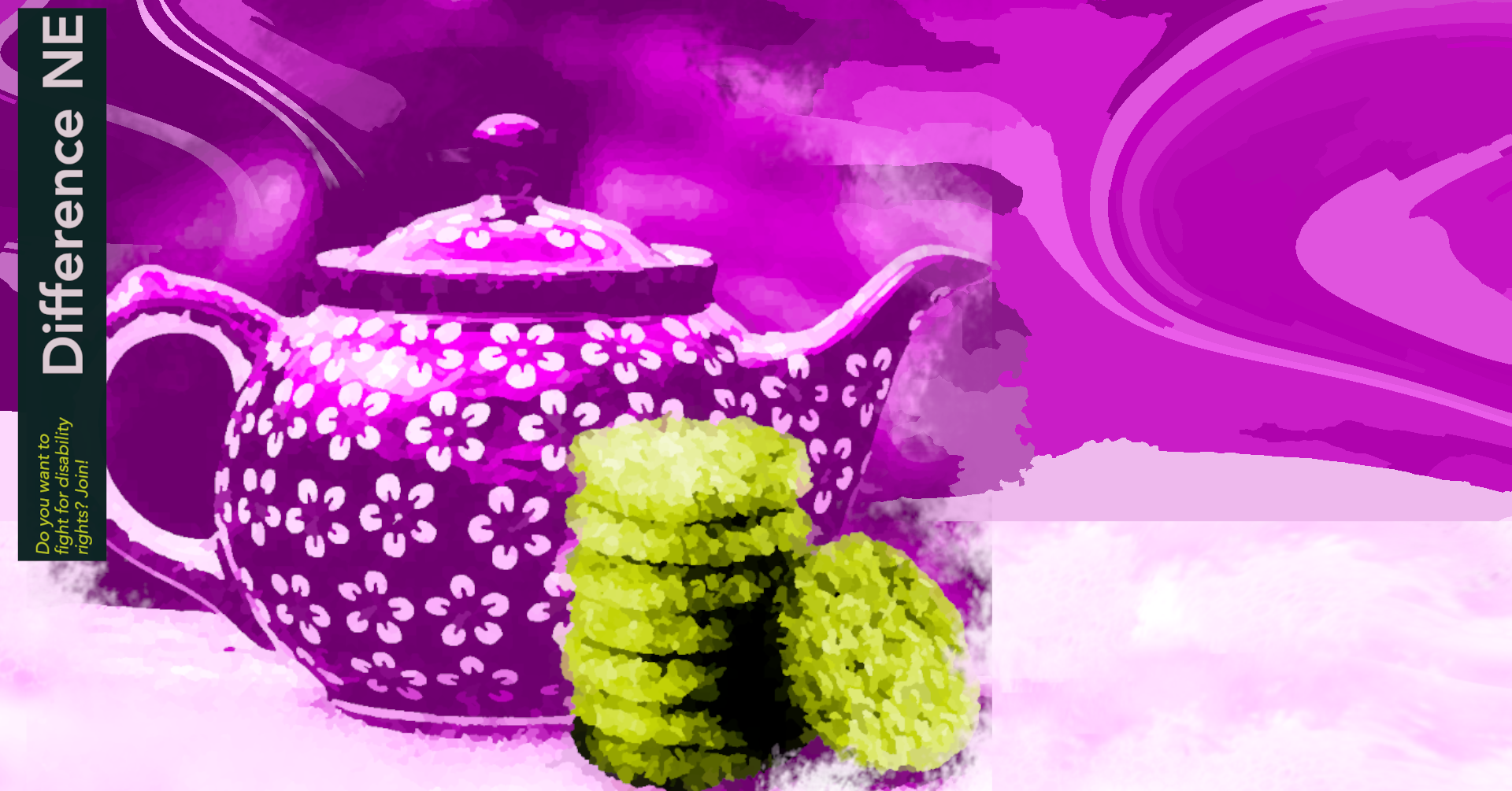 Community Cuppa Redcar: A digital artwork in vivid purple tones showing a patterned teapot with white flower-like designs, alongside a stack of green biscuits. On the left, a vertical dark green banner reads “Difference NE” in large white text. Below, in smaller yellow and white text: “Do you want to fight for disability rights? Join.